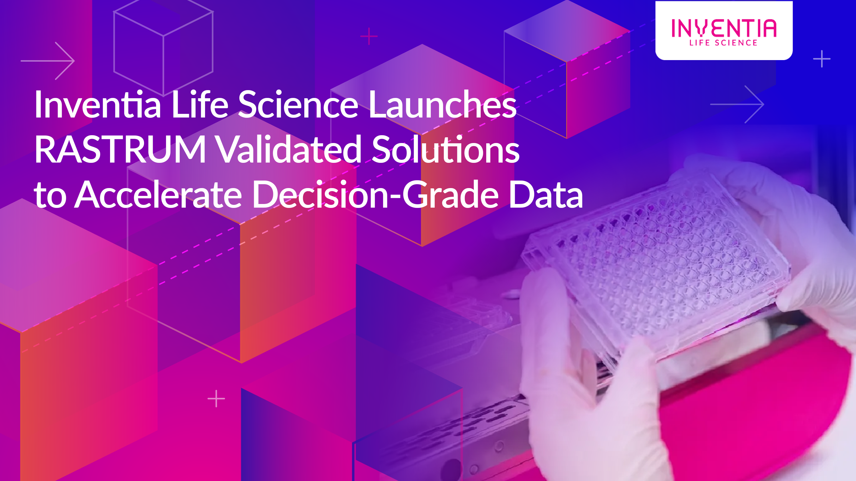 Inventia Life Science Launches RASTRUM Validated Solutions to Accelerate Decision-Grade Data
