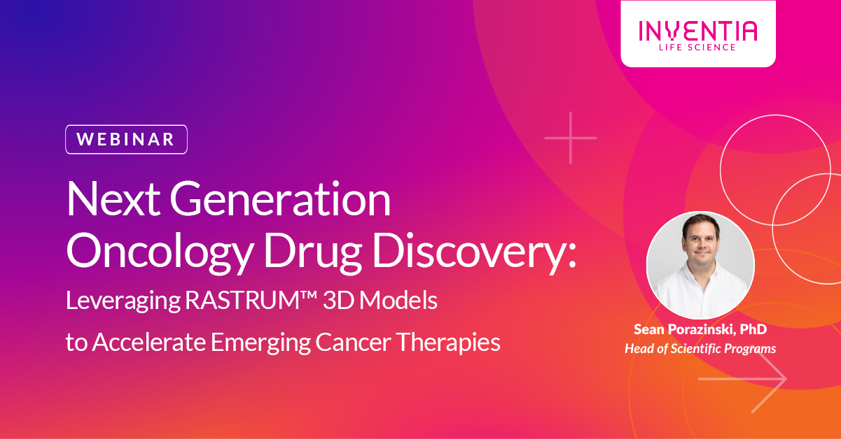 Next Generation Oncology Drug Discovery: Leveraging RASTRUM™ 3D Models to Accelerate Emerging Cancer Therapies